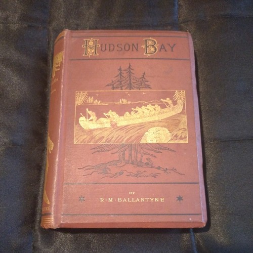 Hudson bay everyday life in - or,