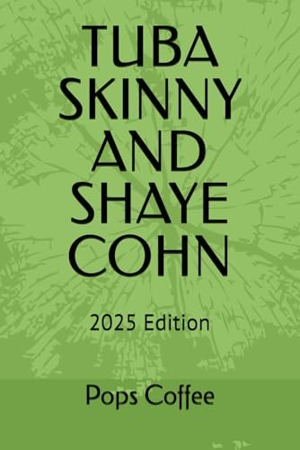 Tuba skinny and shaye - shaye, cohn