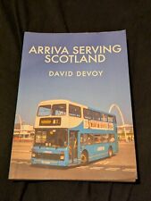 Arriva Serving Scotland by David Devoy (Paperback, 2018)
