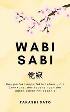 Wabi Sabi: Das perfekt