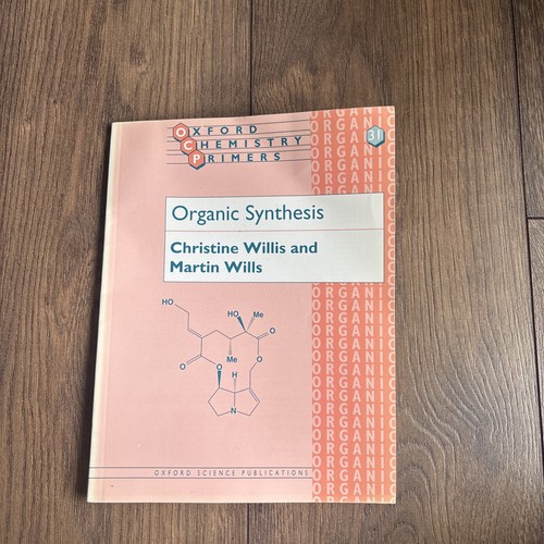 Organic synthesis oxford - organic, synthesis: