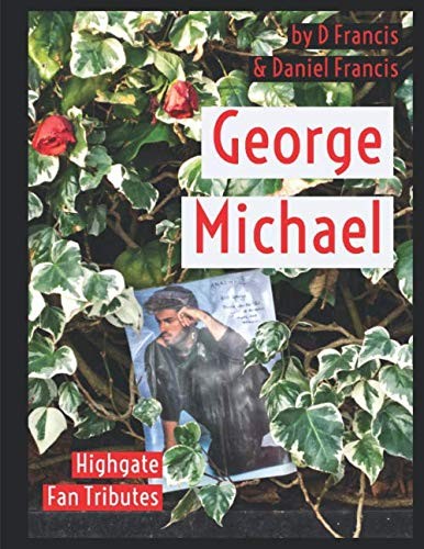 George michael highgate fan - michael:,