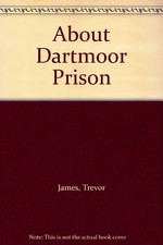 About Dartmoor Prison,Trevor