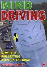 Mind Driving: New Skills for Staying Alive on the... by Haley, Stephen Paperback