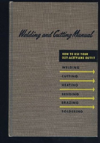 Welding and cutting manual - and,