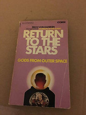 Return to the Stars : Evidence for the Imposs... by Daniken, Erich von Paperback