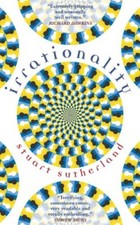Irrationality-Stuart Sutherland
