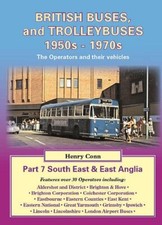 British Buses and Trolleybuses 1950s-1970s: South East & East An
