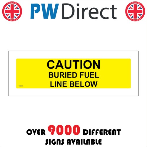 Sign caution buried - buried, fuel