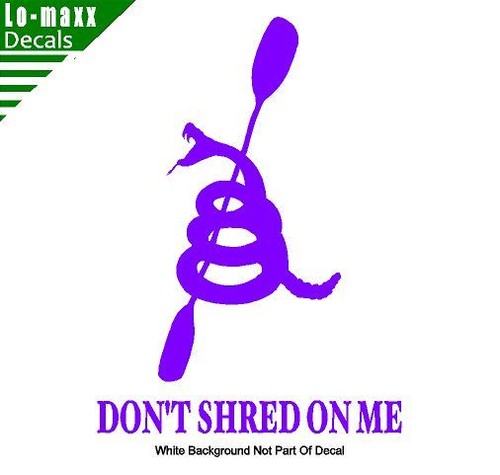 Don shred me whitewater - don't,
