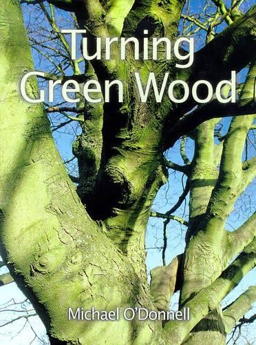 Turning green wood - wood, by