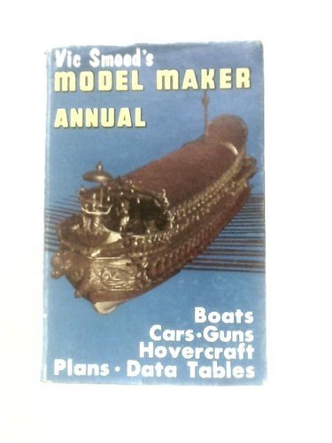 Vic smeed model maker - vic, annual