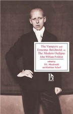 The Vampyre and Ernestus Berchtold: or the Modern... - John William Polidori