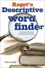 Roget's Descriptive Word Finder: A Di- 1582971706, hardcover, Barbara Ann Kipfer