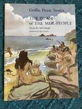 Griffin Pirate Stories Book 11 The Island of The Mer-People Sheila K McCullagh
