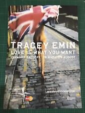Tracey Emin - Love Is What You Want.  Promo A2 Poster.