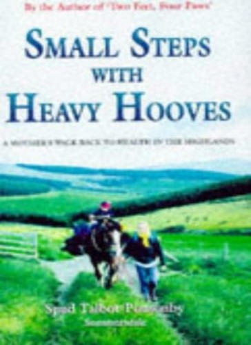 Small steps with heavy - small, hooves