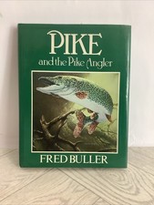 Fred Buller  -  Pike and the