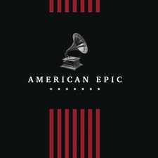 Various Artists American Epic
