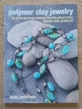 Polymer Clay Jewelry By Linda Peterson Book