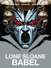 Lone Sloane: Babel by Xavier