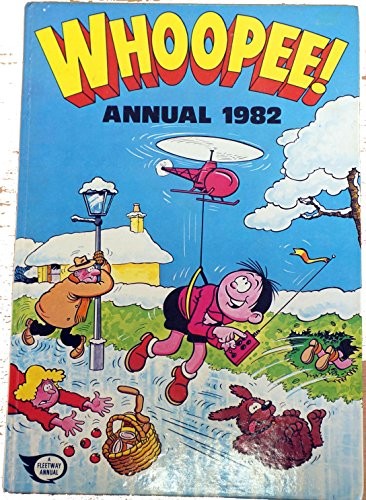 Whoopee annual 1982 - whoopee!,