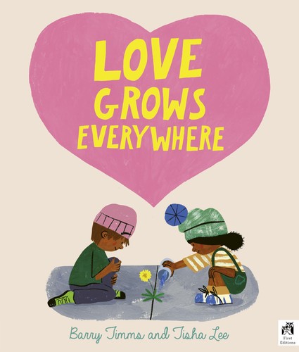 Love grows everywhere barry - love, by