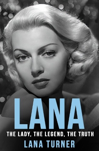 Lana turner - lana, (paperback)