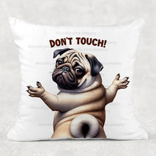 Don't touch Pug Cushion cover