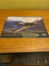 WARBIRDS OVER WANAKA THE OFFICIAL RECORD OF THE 2010 INTERNATIONAL AIRSHOW