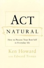 Act Natural: How to Speak to