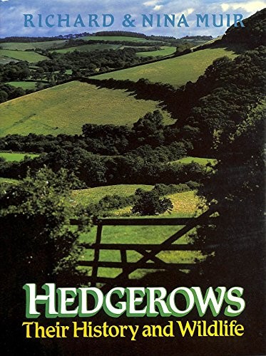 Hedgerows their history and - hedgerows:,