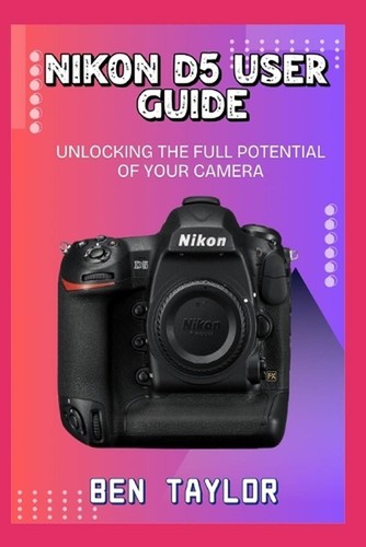 Nikon user guide - d5, unlocking