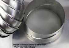 Bushfire Ember Guard - for