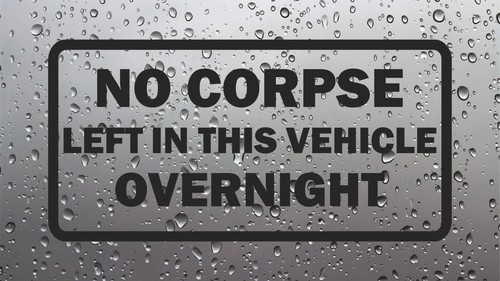 Corpse left this vehicle - no, in