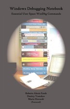 Farah - Windows Debugging Notebook  Essential User Space WinDbg Comman - X555z