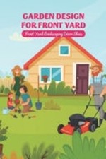 Garden Design for Front Yard