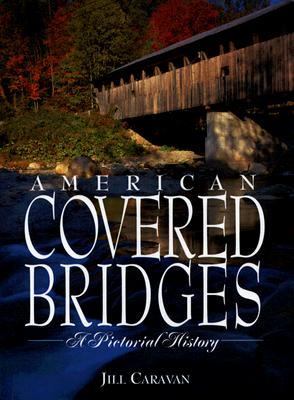 American covered bridges a - covered, bridges: