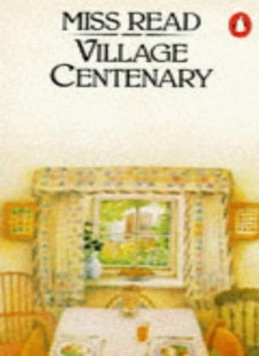 Village centenary miss read - village, read-