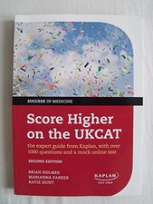 Score Higher on the UKCAT The expert guide from Kaplan, w... by Parker, Marianna