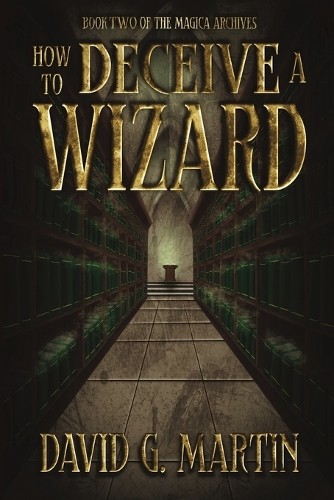 Martin how deceive wizard - how, to