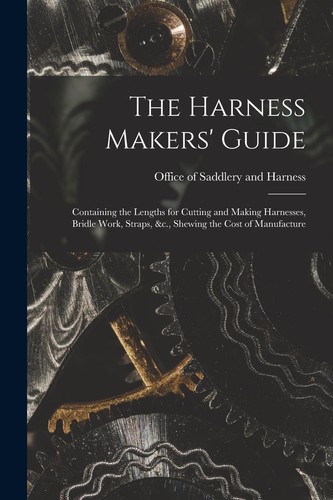 Office saddlery and harness - of,
