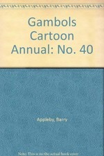 Gambols Cartoon Annual: No. 40