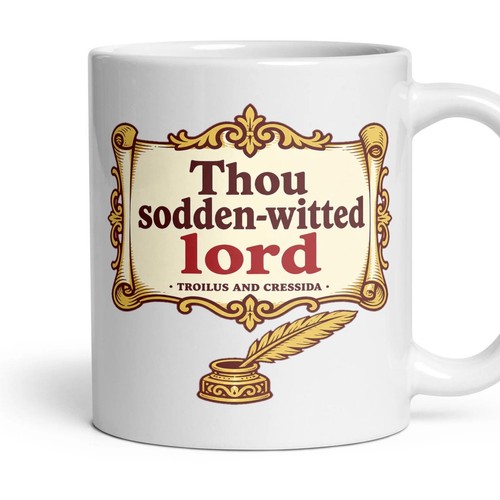 Thou sodden witted lord - thou, sodden-witted