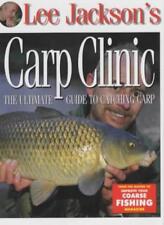 Lee Jackson's Carp Clinic: The Ultimate Guide to Catching Carp,Lee Jackson