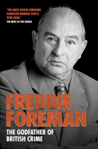 Freddie foreman the godfather - foreman:,