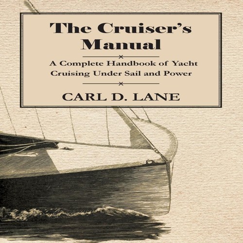 The cruiser manual - the, a