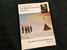 Roald Amundsen Diaries : South Pole Expedition 1910-12. Antarctic Explorer Scott