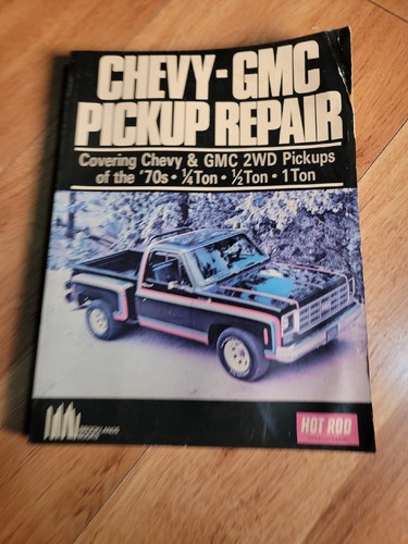 Chevy gmc pickup repair - gmc, the