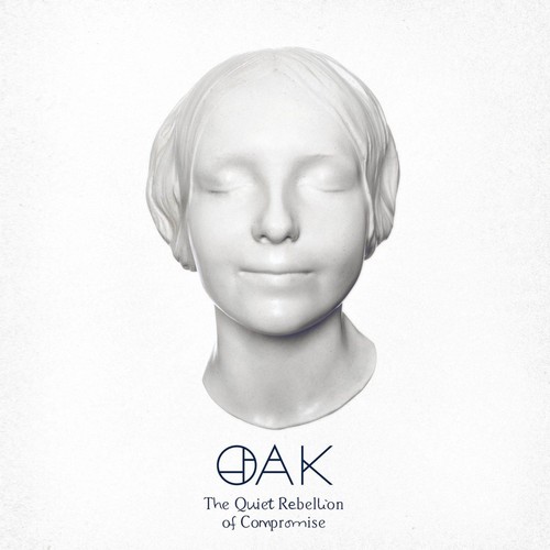 Oak the quiet rebellion - the, of